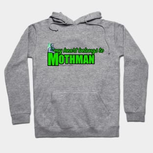 MY Heart Belongs to Mothman Hoodie